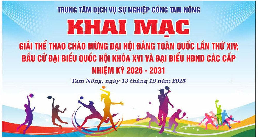 THÔNG BÁO TỔ CHỨC GIẢI THỂ THAO CHÀO MỪNG ĐẠI HỘI ĐẢNG TOÀN QUỐC LẦN THỨ XIV, CHÀO MỪNG CUỘC BẦU CỬ ĐẠI BIỂU QUỐC HỘI KHÓA XVI; BẦU CỬ ĐẠI BIỂU HĐND CÁC CẤP, NHIỆM KỲ 2026-2031.